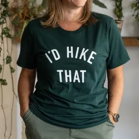 I'd Hike That T-Shirt